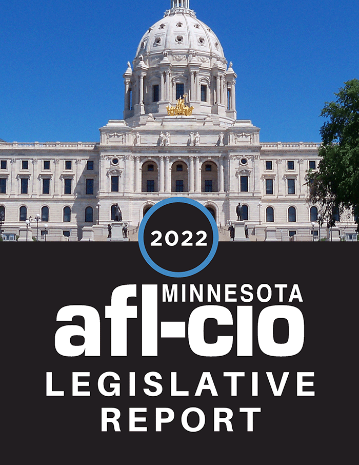 Picture of the Minnesota Capitol with text below that reads: 2022 Minnesota AFL-CIO Legislative Report
