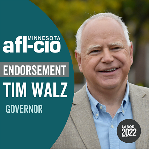 Minnesota AFL-CIO Endorsement: Tim Walz for Governor